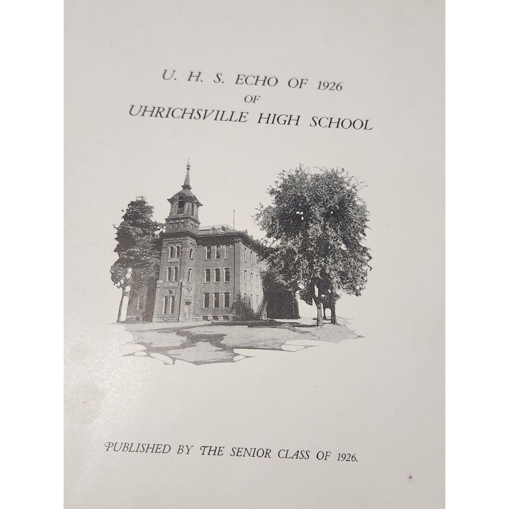 1926 Uhrichsville High School Yearbook U.H.S. Echo Senior Class Ohio - Picture 3 of 3